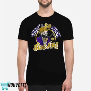 Tom Segura That's So Much Sugar Shirt
