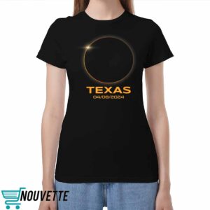 Total Solar Eclipse 2024 Totality Texas Shirt