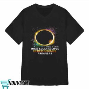 Total Solar Eclipse Heber Springs Arkansas April 8 2024 Shirt