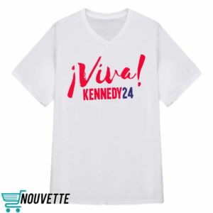 Viva Kennedy24 Shirt