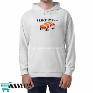 Viva Van I Like It Raw Sushi And Chill Shirt 4 Viva Van I Like It Raw Sushi And Chill Shirt
