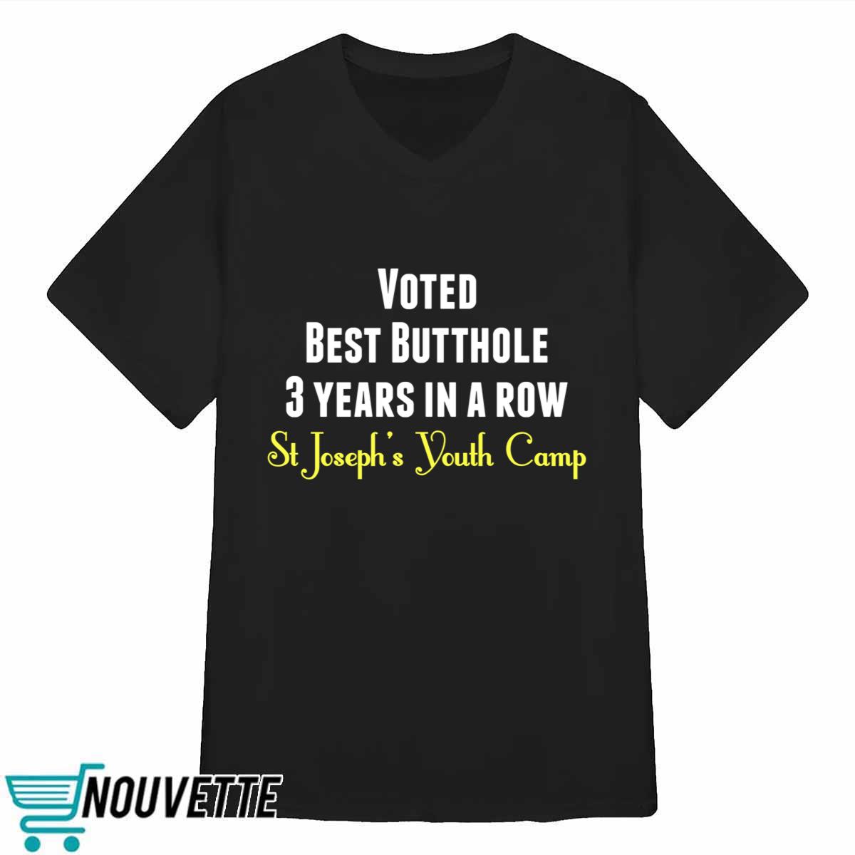 Voted Best Butthole 3 Years In A Row Shirt Voted Best Butthole 3 Years In A Row Shirt