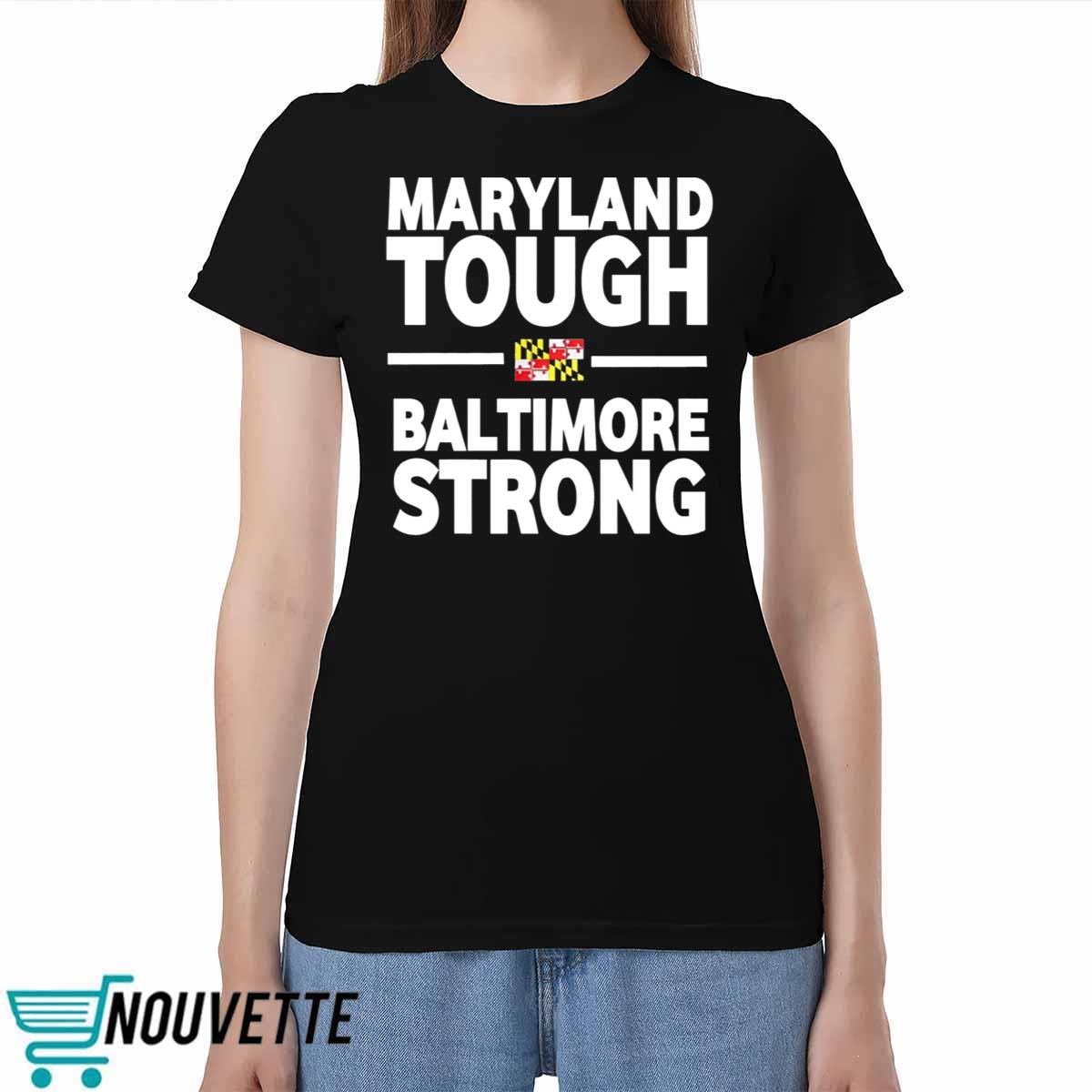 Wes Moore Maryland Tough Baltimore Strong Shirt Wes Moore Maryland Tough Baltimore Strong Shirt
