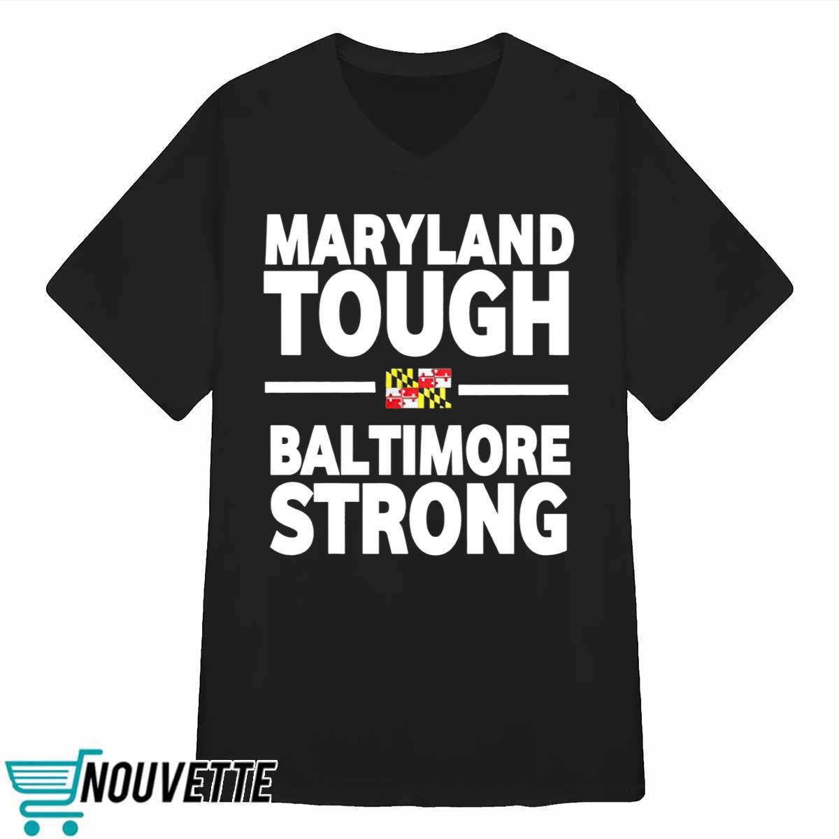 Wes Moore Maryland Tough Baltimore Strong Shirt Wes Moore Maryland Tough Baltimore Strong Shirt