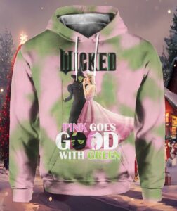 Wicked Pink Goes Good With Green Shirt Wicked Pink Goes Good With Green Shirt
