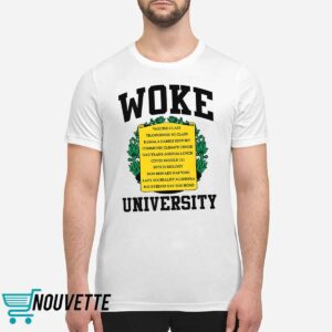 Woke University Shirt 1 Woke University Shirt