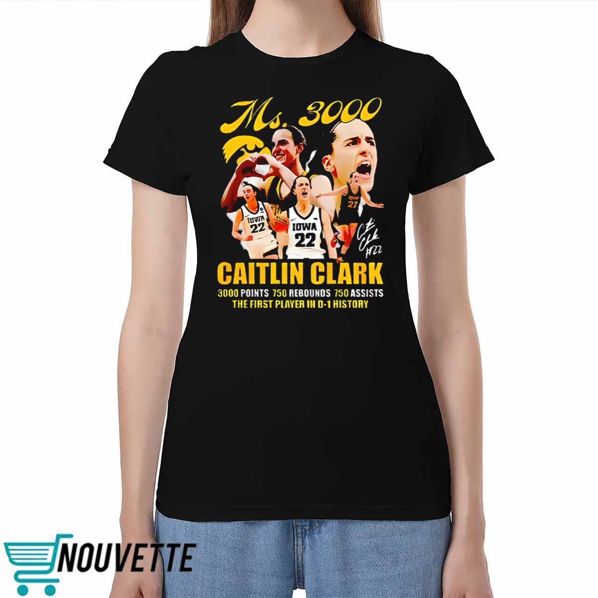 3000 Points 750 Rebounds 750 Assists Caitlin Clark Shirt 3000 Points 750 Rebounds 750 Assists Caitlin Clark Shirt