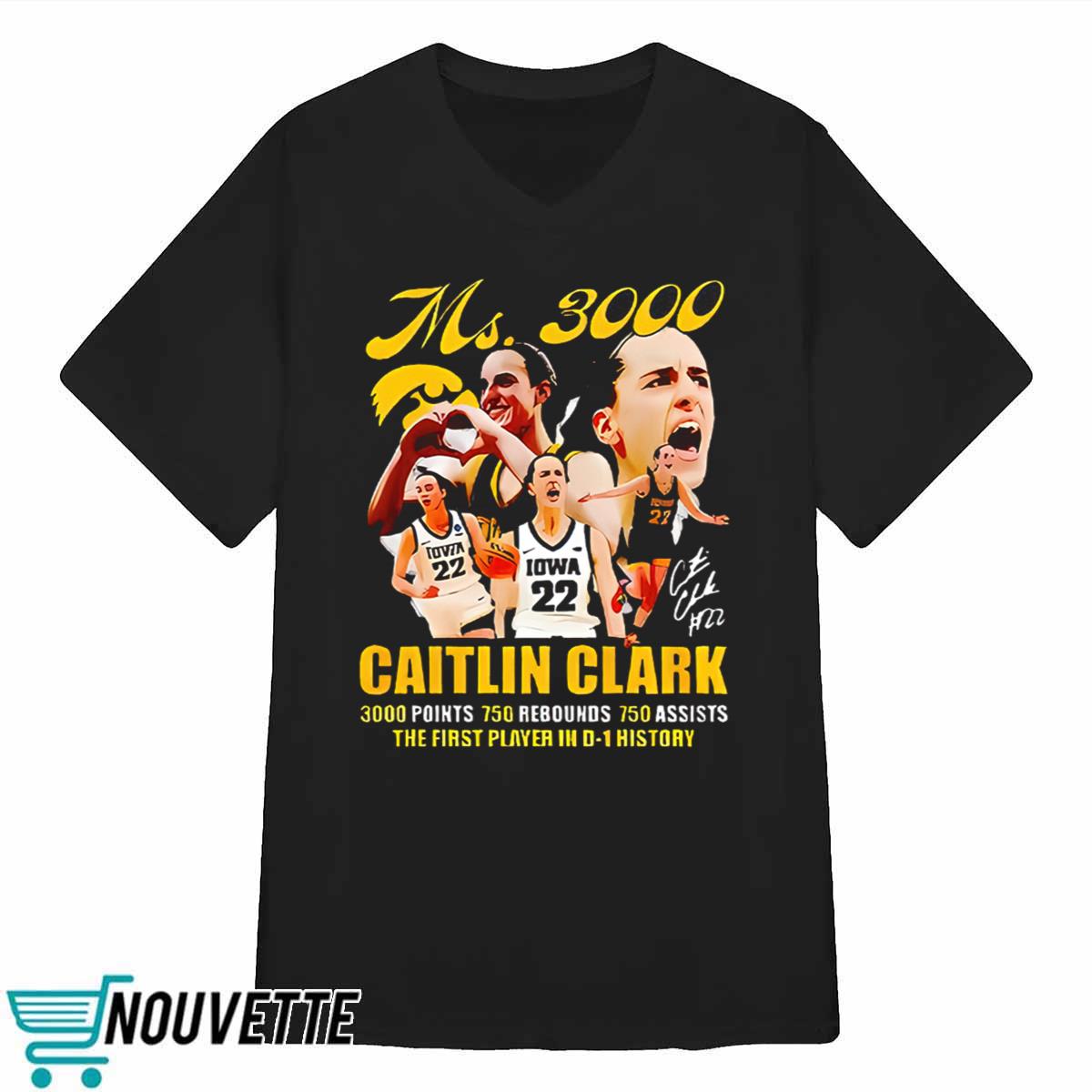 3000 Points 750 Rebounds 750 Assists Caitlin Clark Shirt 3000 Points 750 Rebounds 750 Assists Caitlin Clark Shirt