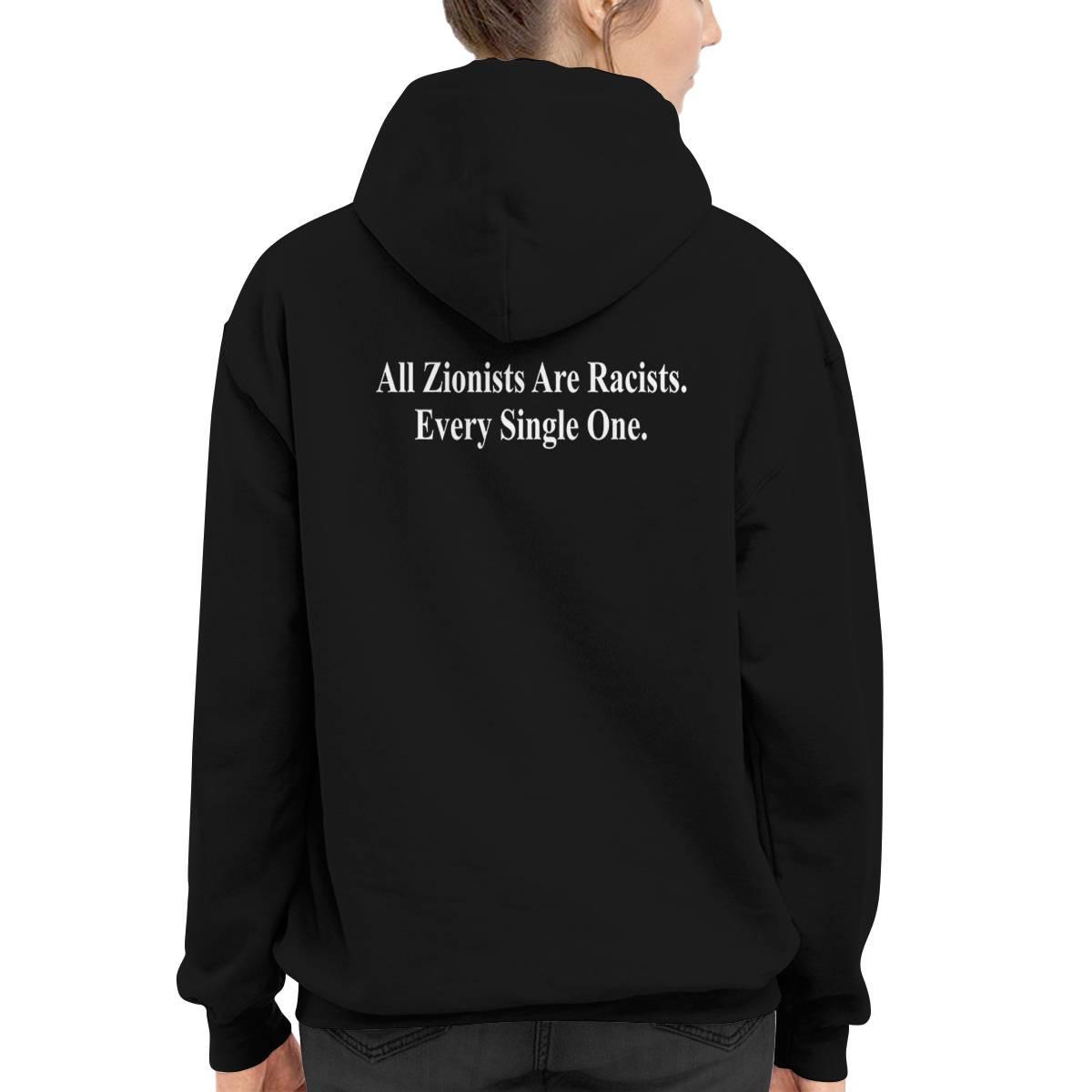 All Zionists Are Racists Every Single One Shirt All Zionists Are Racists Every Single One Shirt