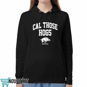 Arkansas Cal Those Hogs Shirt 5 Arkansas Cal Those Hogs Shirt