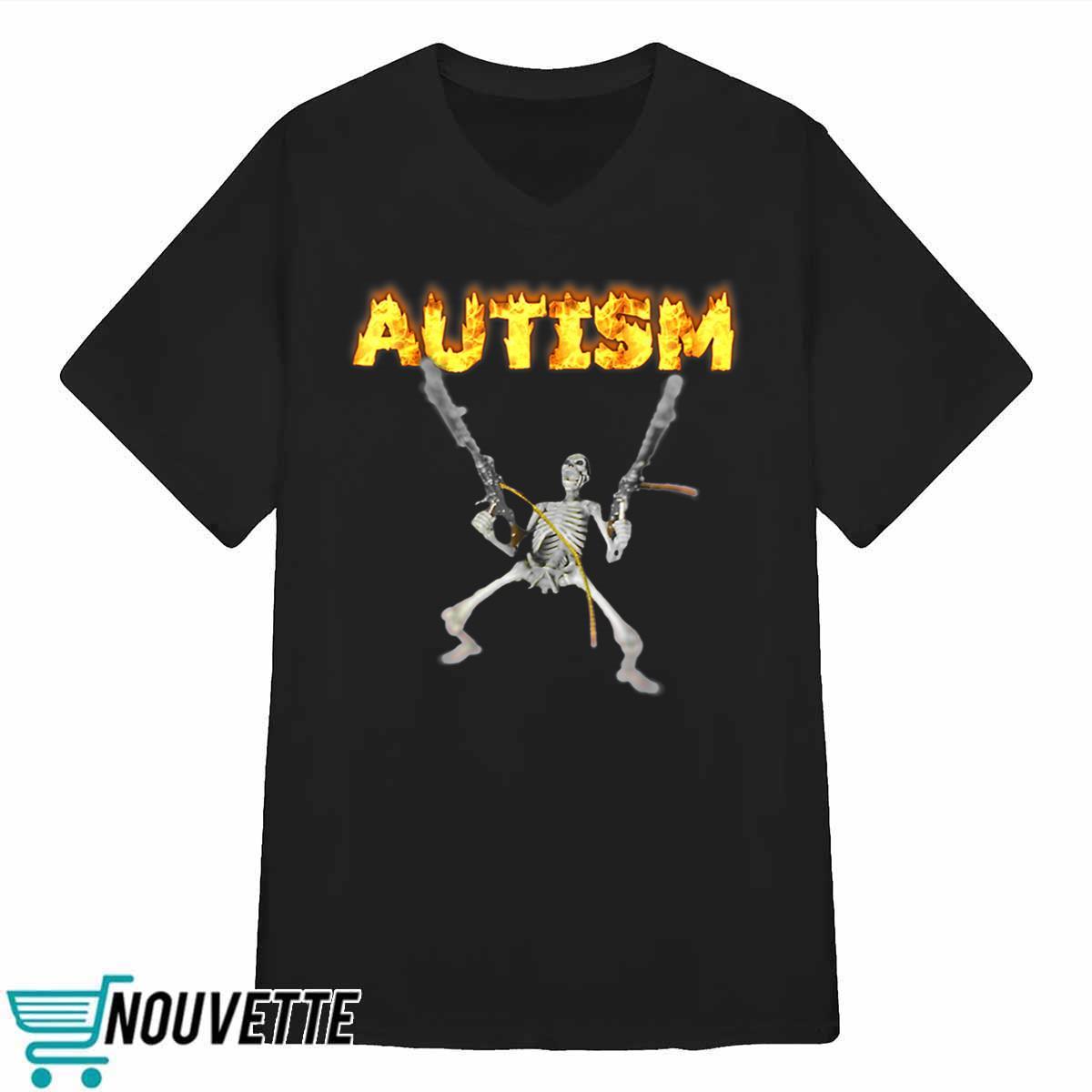 Autism Skeleton Meme Shirt Autism Skeleton Meme Shirt