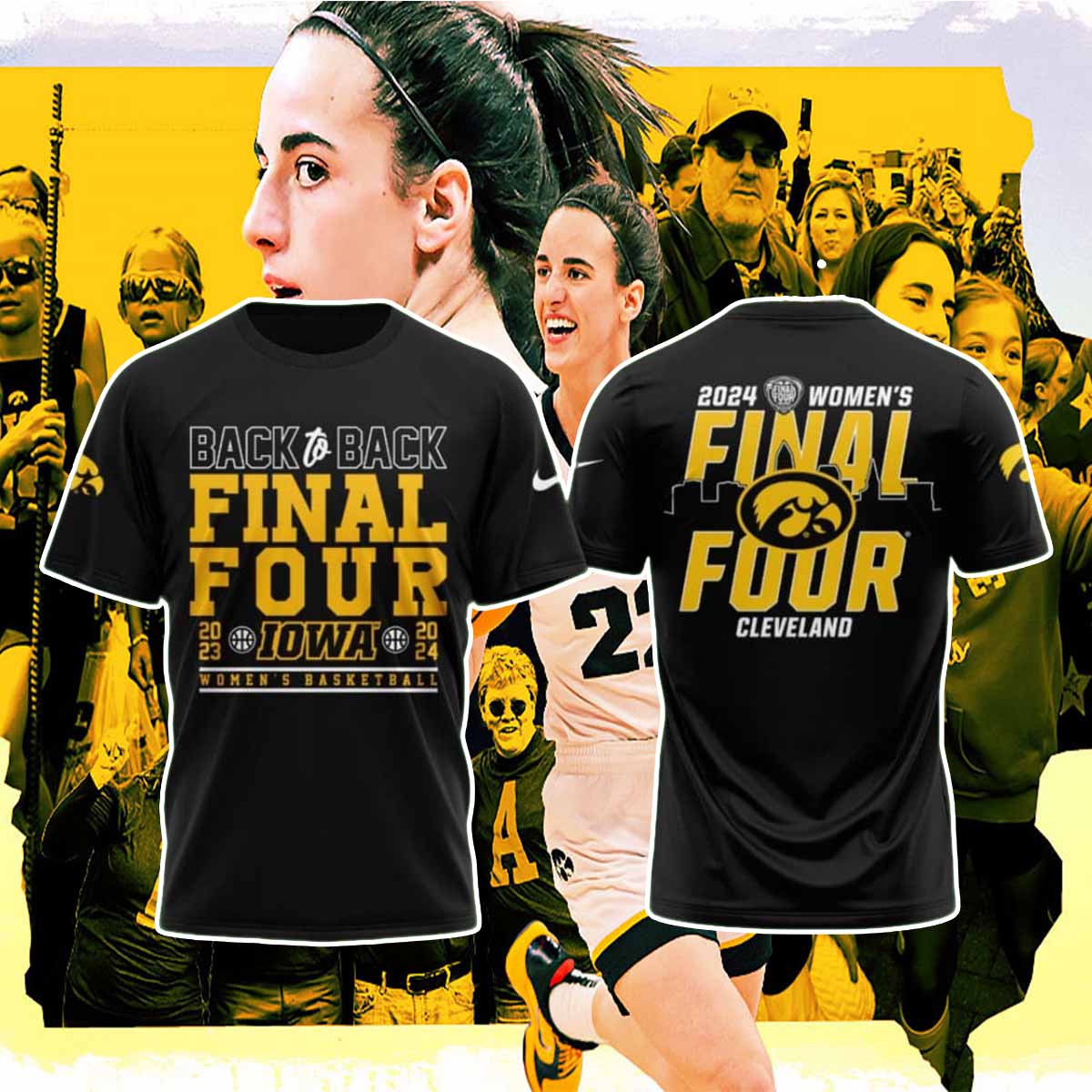 Back 2 Back Iowa Women's Basketball 2024 Final Four Shirt Back 2 Back Iowa Women's Basketball 2024 Final Four Shirt