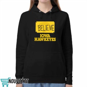 Believe Iowa Hawkeyes Shirt