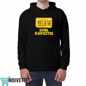 Believe Iowa Hawkeyes Shirt