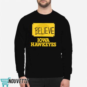 Believe Iowa Hawkeyes Shirt