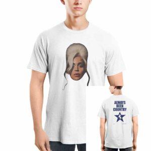 Beyonce Always Been Country Shirt Beyonce Always Been Country Shirt