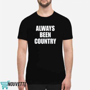 Beyonce Cowboy Carter Always Been Country Shirt