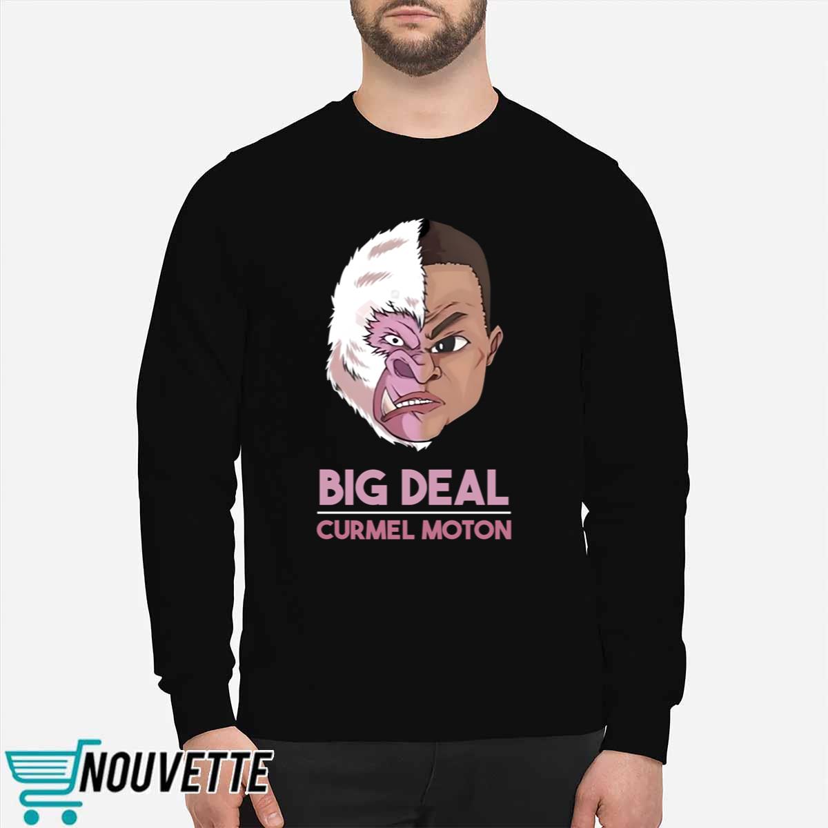 Big Deal Curmel Moton Shirt Big Deal Curmel Moton Shirt