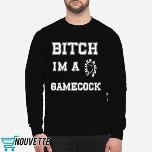 Bitch Im A Gamecock Shirt 2 Bitch Im A Gamecock Shirt