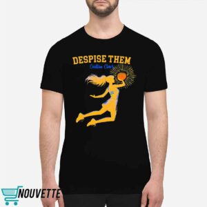 Caitlin Clark Despise Them Iowa Hawkeyes Basketball Shirt