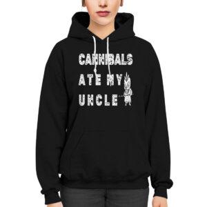 Cannibals Ate My Uncle Shirt 4 Cannibals Ate My Uncle Shirt