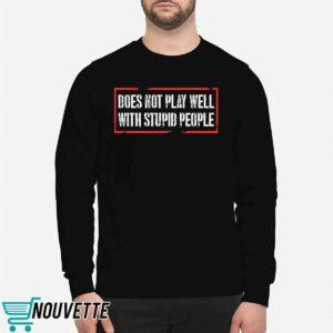 David Draiman Does Not Play Well With Stupid People Shirt