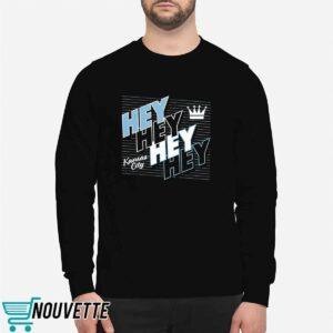 Hey Hey Hey Hey KC Shirt 2 Hey Hey Hey Hey KC Shirt