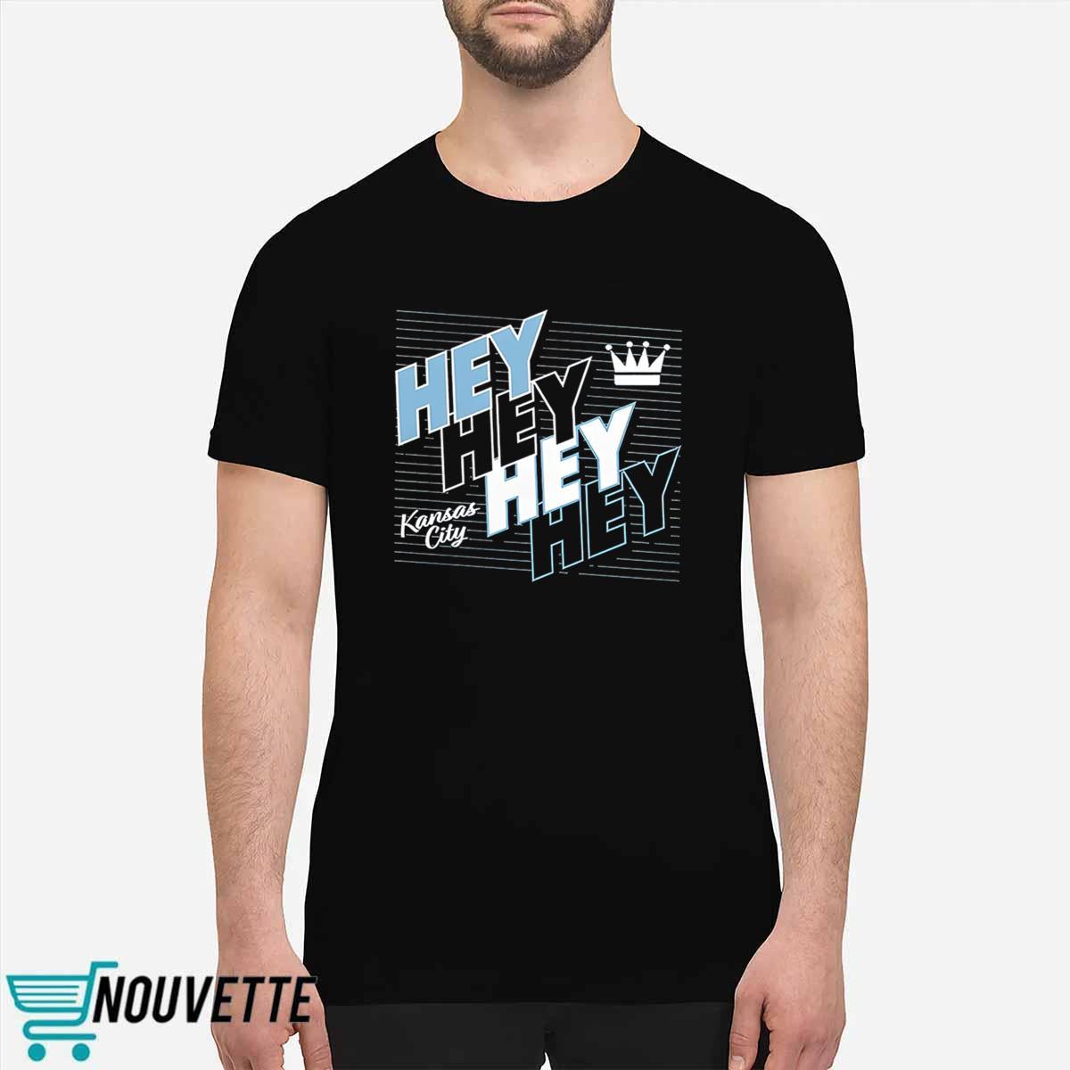 Hey Hey Hey Hey KC Shirt Hey Hey Hey Hey KC Shirt