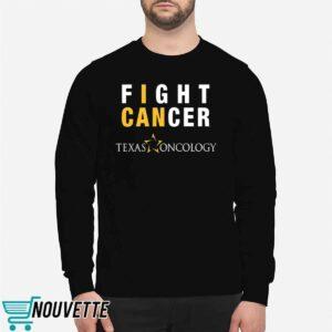 I Can Fight Cancer Texas Oncology Shirt