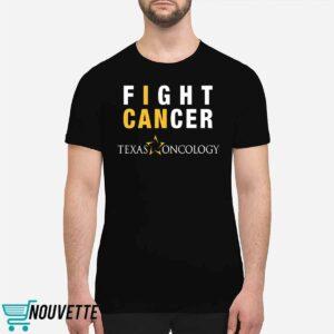I Can Fight Cancer Texas Oncology Shirt
