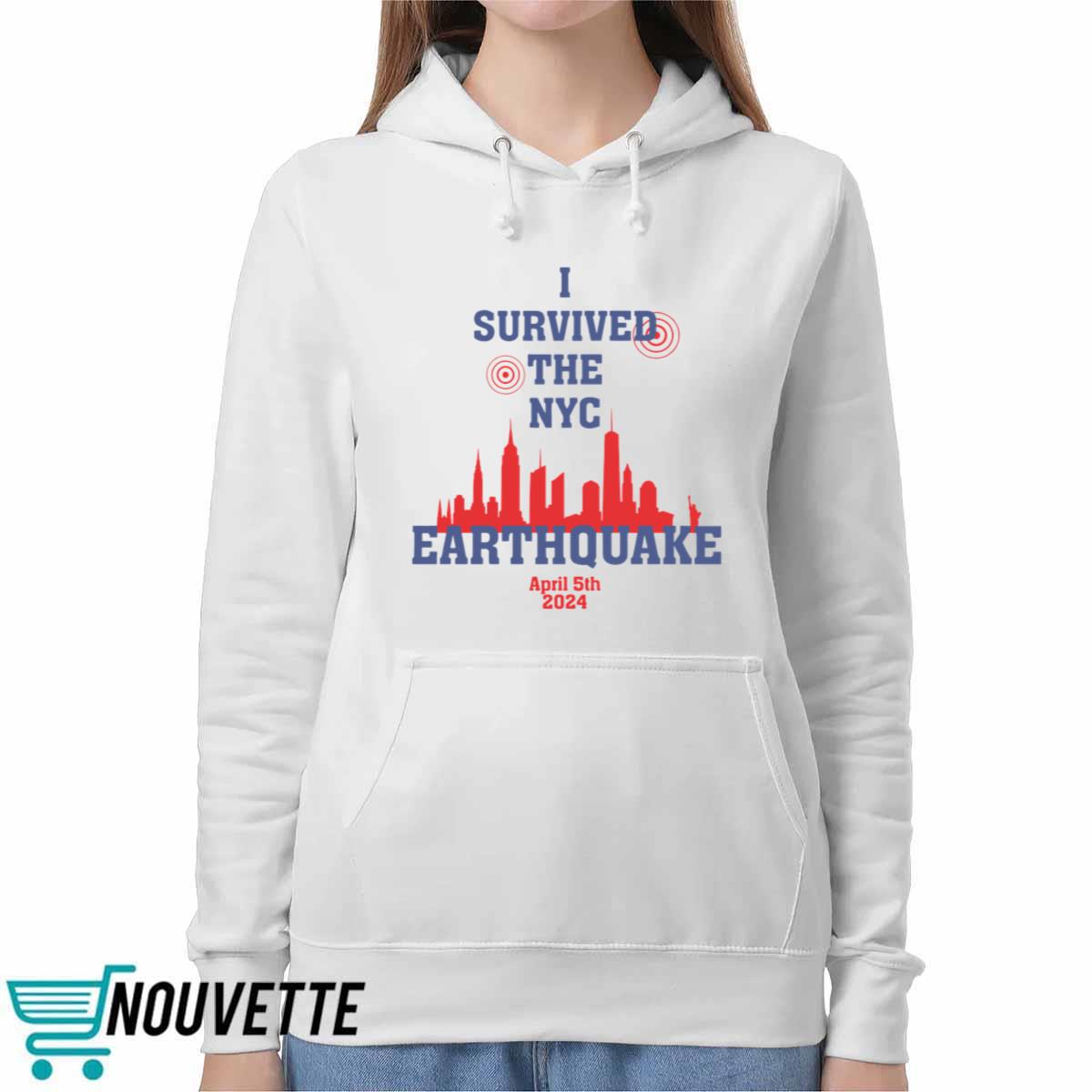 I Survived The NYC Earthquake April 5th 2024 Shirt I Survived The NYC Earthquake April 5th 2024 Shirt