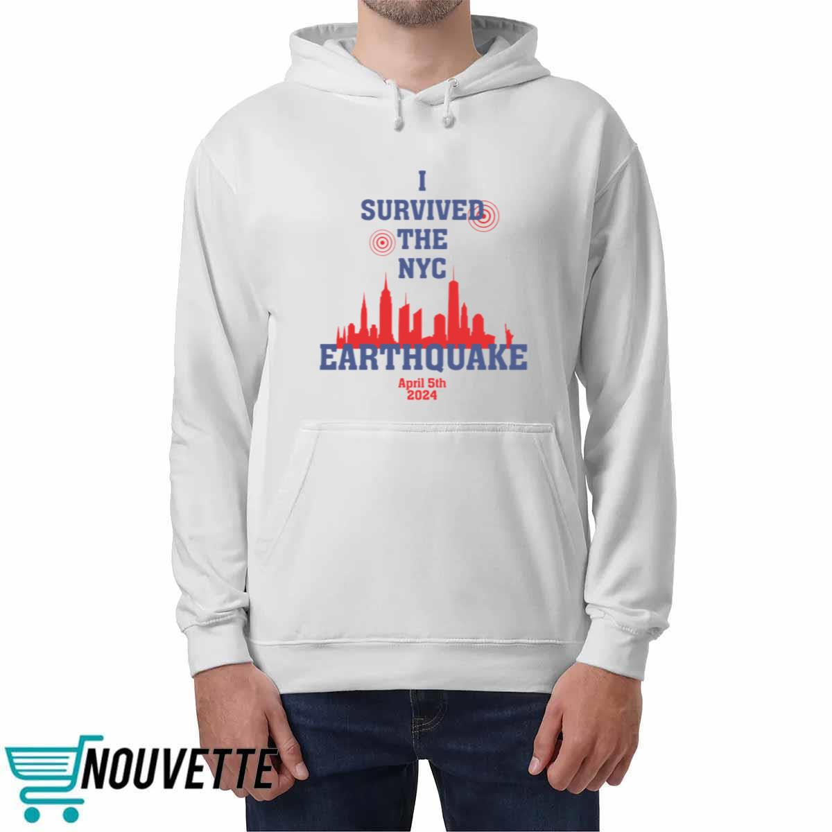 I Survived The NYC Earthquake April 5th 2024 Shirt I Survived The NYC Earthquake April 5th 2024 Shirt