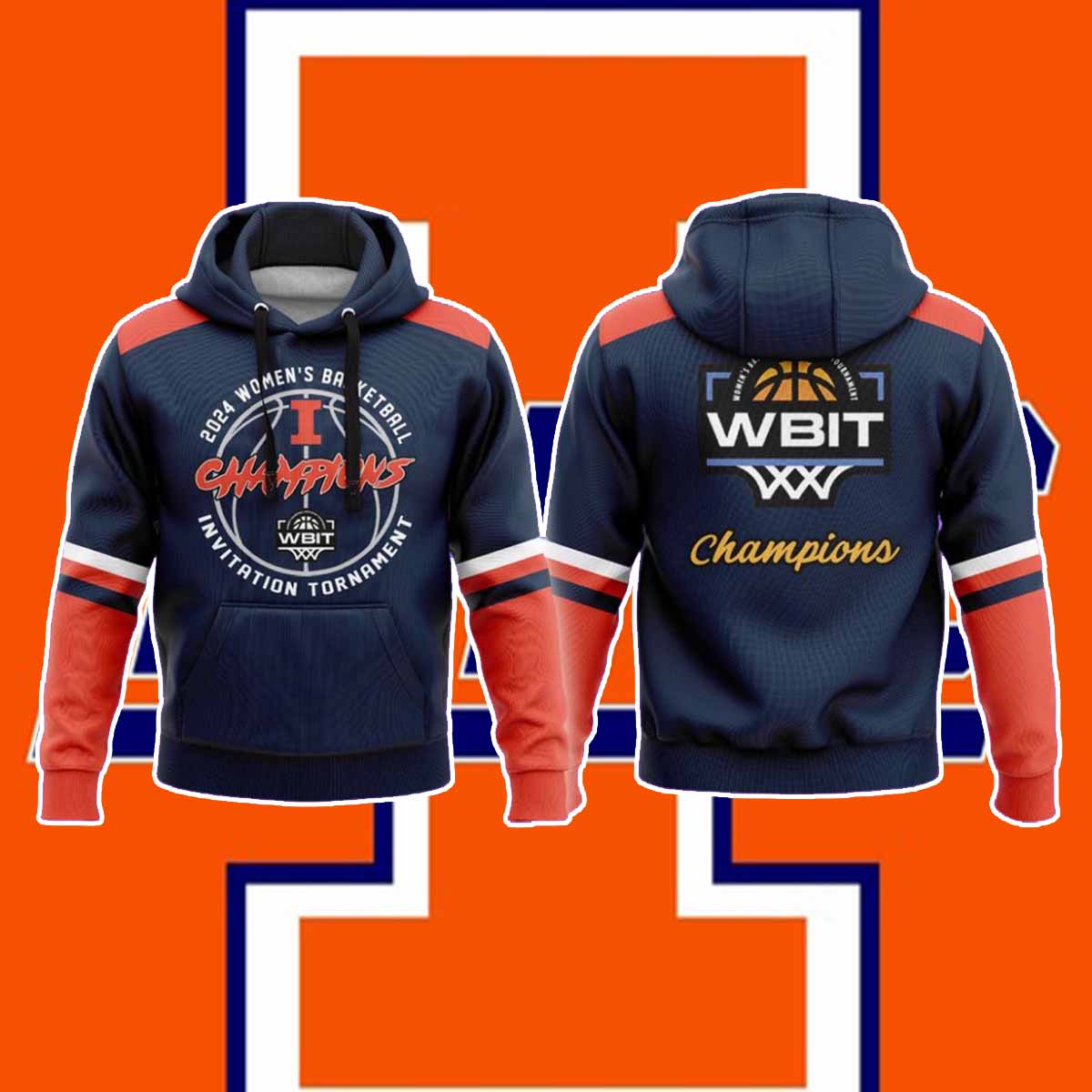 Illinois Fighting Illini WBIT Champions Hoodie Illinois Fighting Illini WBIT Champions Hoodie