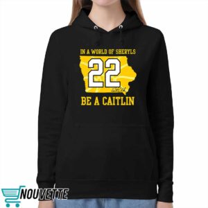 In A World Of Sheryls Be A Caitlin Shirt