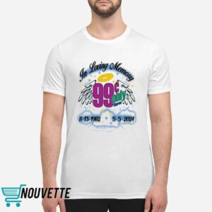 In Loving Memory 99 Only 2024 Shirt