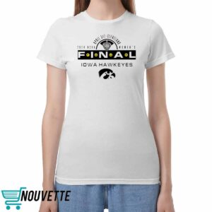 Iowa Hawkeyes WBB 2024 Final Four Shirt