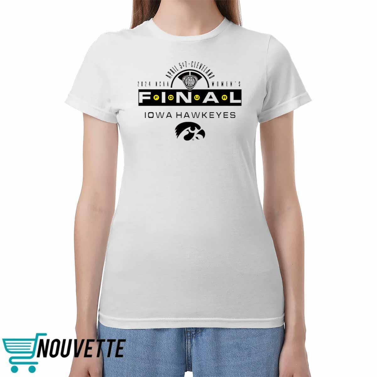 Iowa Hawkeyes WBB 2024 Final Four Shirt Iowa Hawkeyes WBB 2024 Final Four Shirt