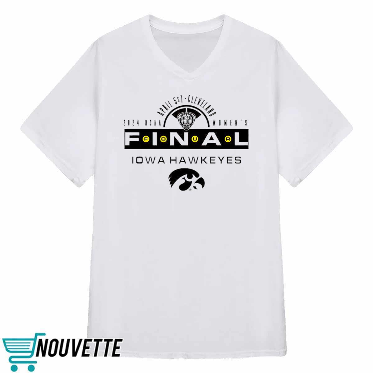 Iowa Hawkeyes WBB 2024 Final Four Shirt Iowa Hawkeyes WBB 2024 Final Four Shirt