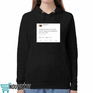 Kanye West I Understand That You Don't Like Me But I Need You To Understand Shirt 1 2