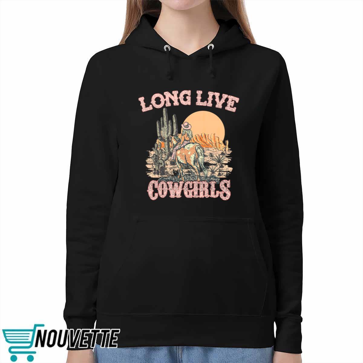 Long Live Cowgirls Sweatshirt Long Live Cowgirls Sweatshirt