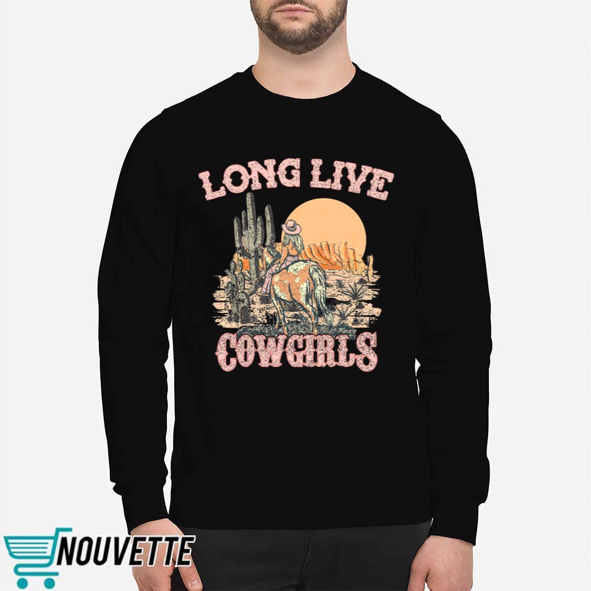 Long Live Cowgirls Sweatshirt Long Live Cowgirls Sweatshirt