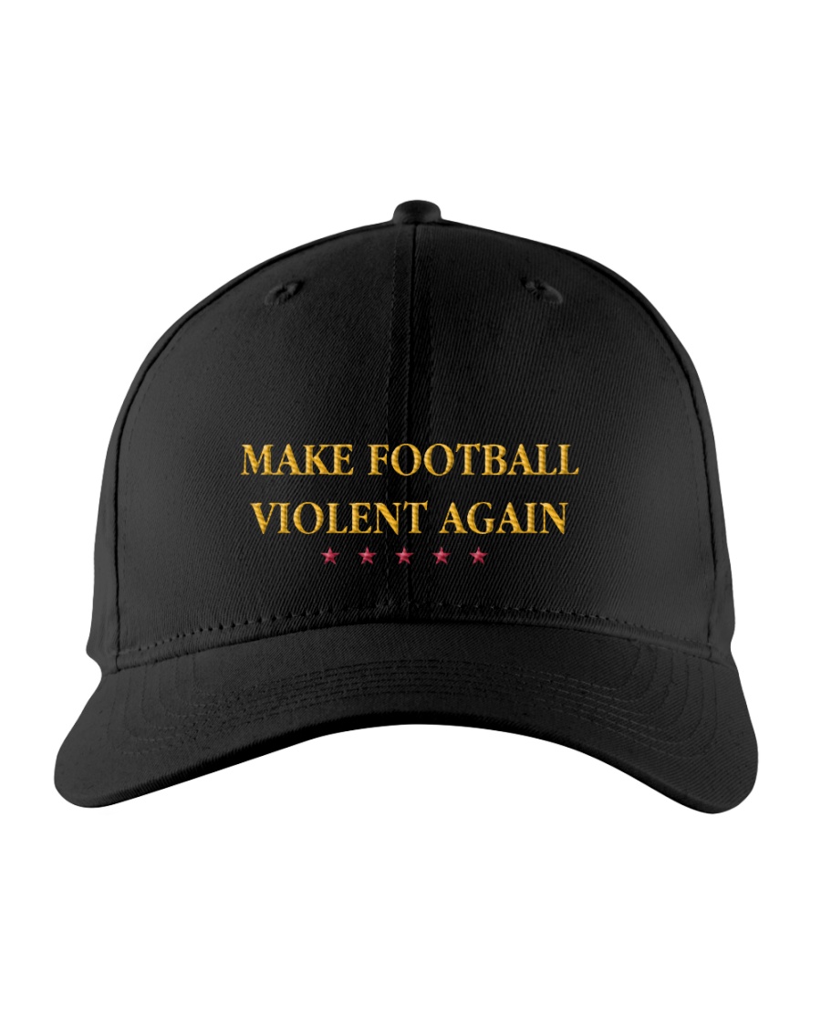 Make Football Violent Again Hat Make Football Violent Again Cap