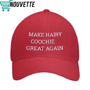Make Hairy Coochie Great Again Hat Make Hairy Coochie Great Again Hat