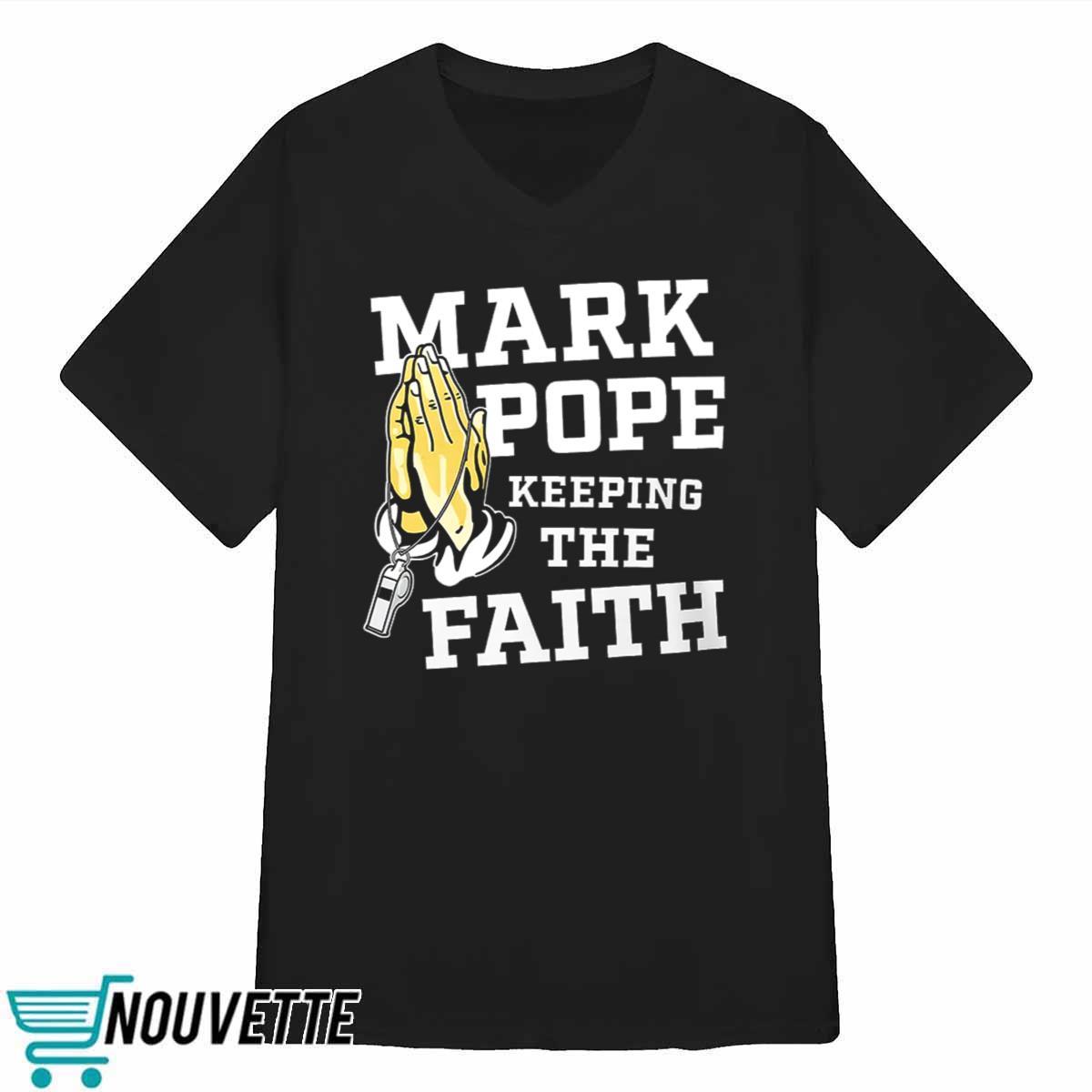 Mark Pope Keeping The Faith BBN Shirt Mark Pope Keeping The Faith BBN Shirt