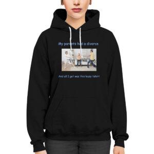 My Parents Had A Divorce And All I Got Was This Lousy Shirt
