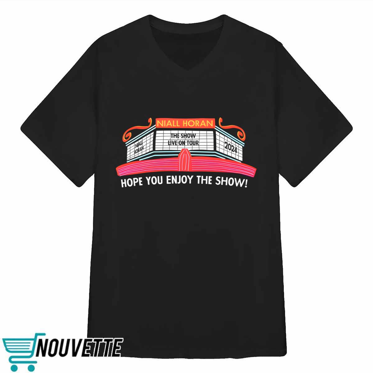 Niall Horan Hope You Enjoy The Show Shirt Niall Horan Hope You Enjoy The Show Shirt