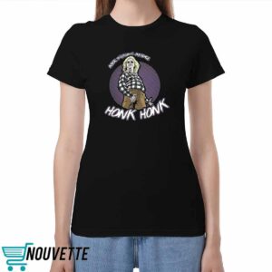Nice Fucking Model Honk Honk Shirt Nice Fucking Model Honk Honk Shirt