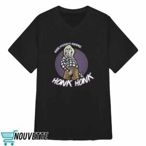 Nice Fucking Model Honk Honk Shirt