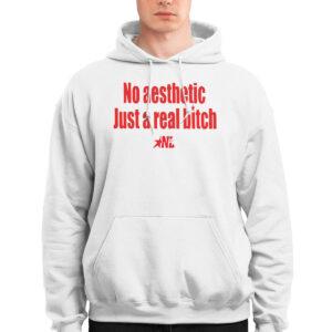 No Aesthetic Just A Real Bitch Nl Shirt 2 No Aesthetic Just A Real Bitch Shirt