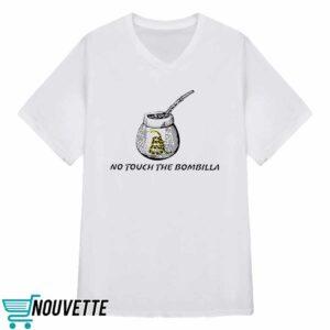 No Touch The Bombilla Shirt 1 No Touch The Bombilla Shirt